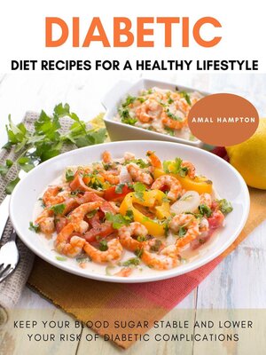 cover image of Diabetic Diet Recipes for a Healthy Lifestyle